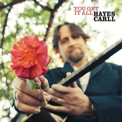 Hayes Carll: You Get It All, LP