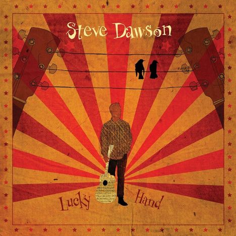 Steve Dawson: Lucky Hand, LP