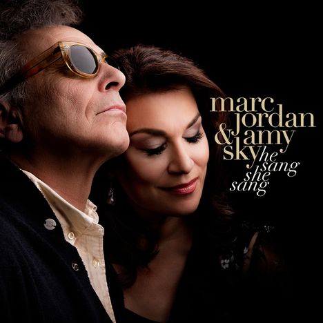 Marc Jordan &amp; Amy Sky: He Sang, She Sang, CD