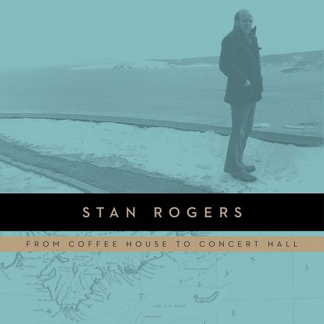 Stan Rogers: From Coffee House To Concert Hall, 2 LPs