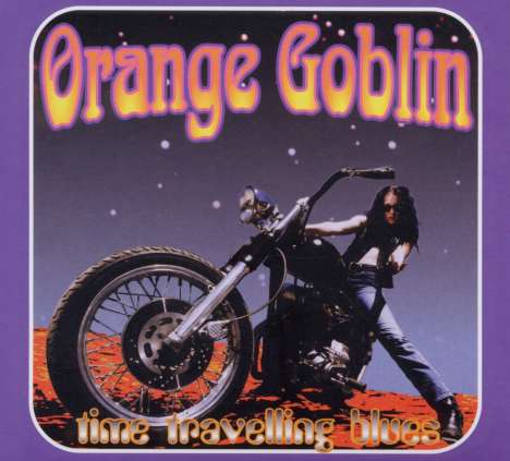 Orange Goblin: Time Travelling Blues, CD