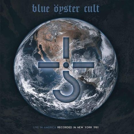 Blue Öyster Cult: Live In America - Recorded In New York 1981 (180g) (Limited-Edition) (Clear Blue Vinyl), 2 LPs