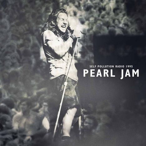 Pearl Jam: Self Pollution Radio 1995 (Clear Vinyl), LP