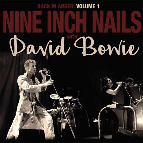 Nine Inch Nails &amp; David Bowie: Back In Anger: The 1995 Radio Transmissions Vol.1 (140g) (Limited Deluxe Edition) (Black Vinyl), 2 LPs
