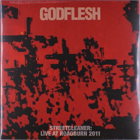 Godflesh: Streetcleaner: Live At Roadburn 2011, 2 LPs