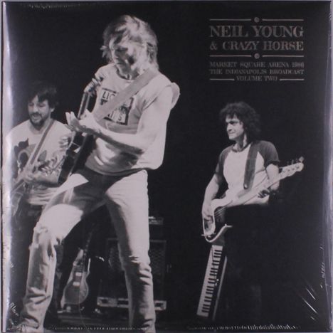 Neil Young &amp; Crazy Horse: Market Square Arena 1986 Vol. 2, 2 LPs