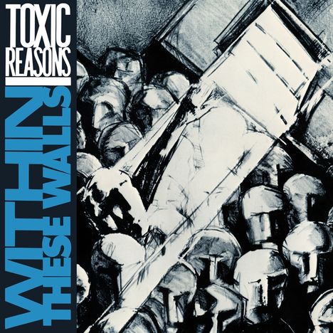 Toxic Reasons: Within These Walls, CD