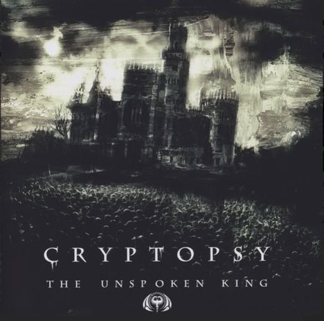 "CRYPTOPSY THE UNSPOKEN KING". Eine dunkle, düstere Illustration einer Burg vor einem stürmischen Himmel.