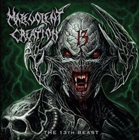 „The 13th Beast“ und „Malevolent Creation“ in scharfer Schrift. Gruselige Kreatur mit roten Augen und geöffnetem Mund.
