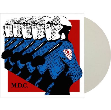 Text: M.D.C. Illustration von Polizisten in blauen Uniformen mit Helmen, die Schlagstöcke halten. Ein rotes Schild mit Totenkopf.