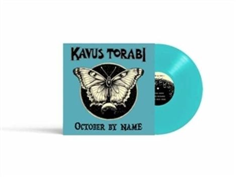 "KAVUS TORABI", "OCTOBER BY NAME", türkisfarbene Schallplatte, Butterfly-Illustration auf schwarz-blauem Cover.