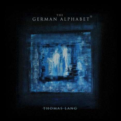 Thomas Lang: The German Alphabet (Limited-Edition), LP