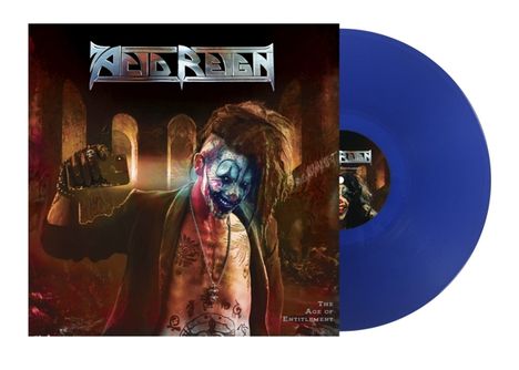 Acid Reign: The Age Of Entitlement (Limited Edition) (Blue Vinyl), LP