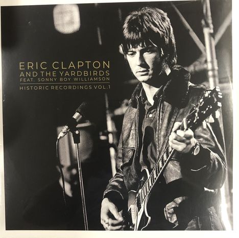 Eric Clapton (geb. 1945): Historic Recordings Vol. 1, 2 LPs