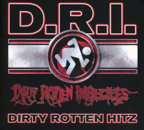 D.R.I. (Dirty Rotten Imbeciles): Greatest Hits, CD