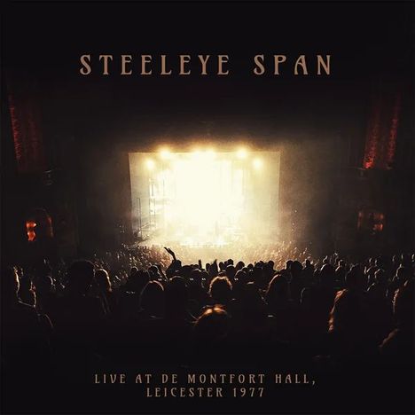 Steeleye Span: Live At De Montfort Hall, Leicester 1977, 2 LPs