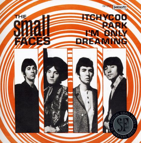 Small Faces: Itchycoo Park/ I'm Only Dreaming (RSD-Edition), Single 7"