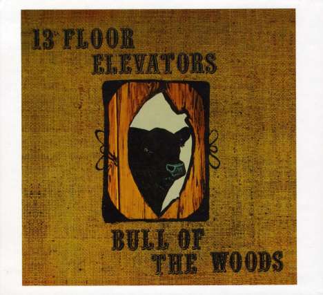 The 13th Floor Elevators: Bull Of The Woods (Limited Deluxe Edition), 2 CDs