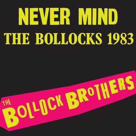 Bollock Brothers: Never Mind The Bollocks 1983 (remastered) (180g) (Limited Edition) (Neon Pink Vinyl), LP