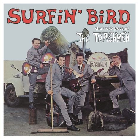 The Trashmen: Surfin' Bird - The Best Of The Trashmen, LP