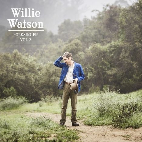 Willie Watson: Folksinger Vol.2, LP