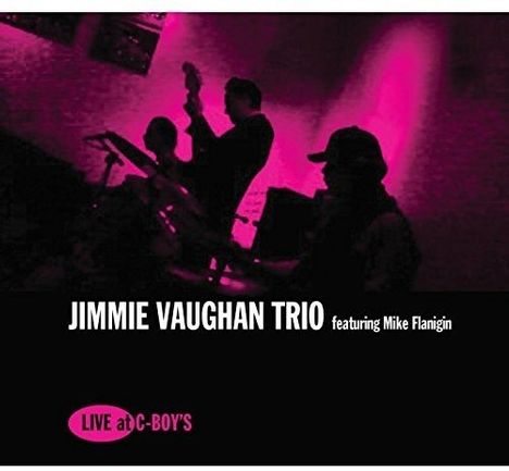 Jimmie Vaughan &amp; Mike Flanigin: Live At C-Boy's, LP