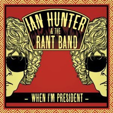 Ian Hunter: When I'm President, CD
