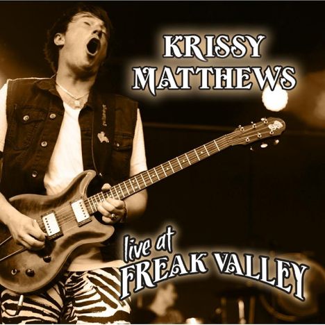 Krissy Matthews: Live At Freak Valley, CD