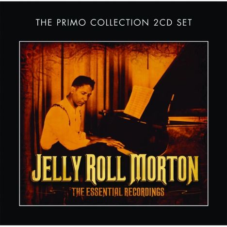 Jelly Roll Morton (1890-1941): Essential Collection, 2 CDs