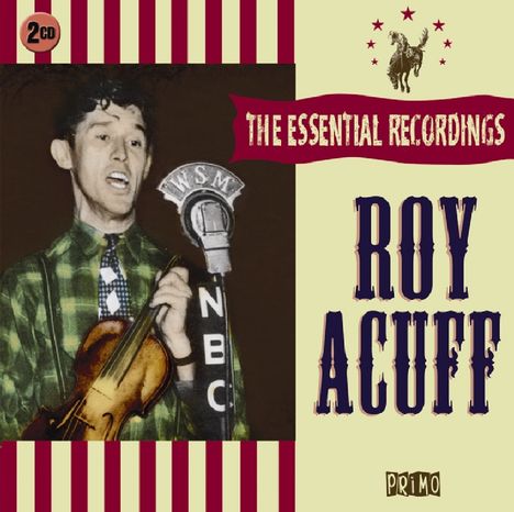 Roy Acuff: The Essential Recordings, 2 CDs