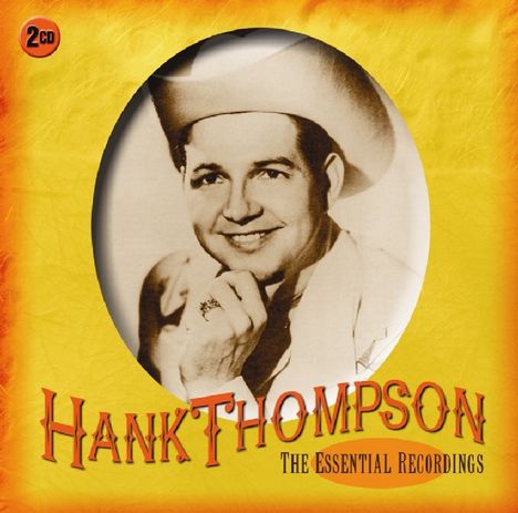 Hank Thompson: Essential Recordings, 2 CDs
