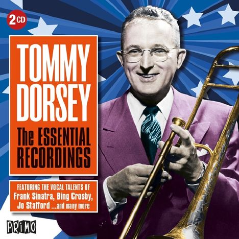 Tommy Dorsey (1905-1956): The Essential Recordings, 2 CDs