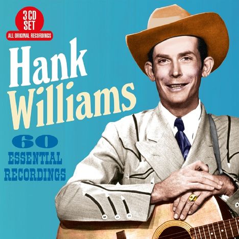 Hank Williams: 60 Essential Recordings, 3 CDs