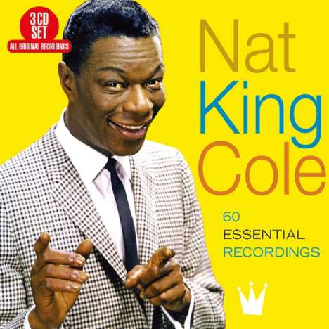 Nat King Cole (1919-1965): 60 Absolutely Essential, 3 CDs