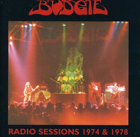 Budgie: Radio Sessions 1974 &amp; 1978, 2 CDs