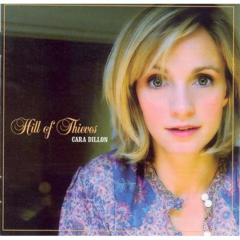 Cara Dillon: Hill Of Thieves, CD