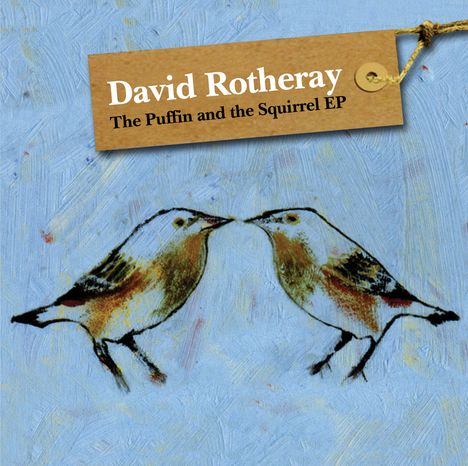 David Rotheray: The Puffin &amp; Squirrel EP, CD