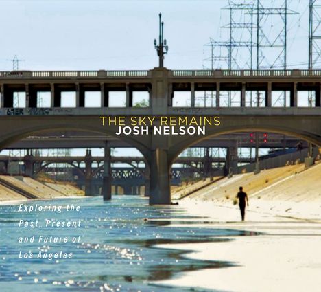Josh Nelson: The Sky Remains, CD