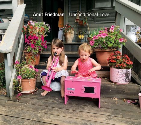 Amit Friedman: Unconditional Love, CD