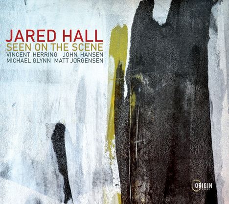 Jared Hall: Seen On The Scene, CD