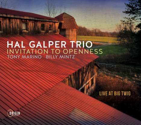 Hal Galper (geb. 1938): Invitation To Openness: Live At Big Twig, CD