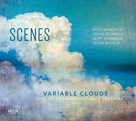 Scenes: Variable Clouds: Live At The Earshot Jazz Festival, CD