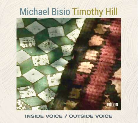 Bisio, Michael / Hill, Timothy: Inside Voice / Outside Voice, CD