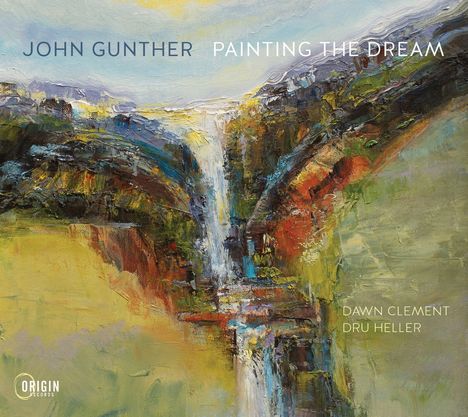"JOHN GUNTHER PAINTING THE DREAM, DAWN CLEMENT, DRU HELLER." Landschaftsimpression mit Wasserfall in kräftigen Farben.