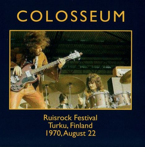 Colosseum: Ruisrock Festival August 1970, CD