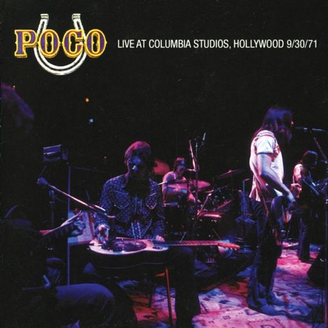 Poco: Live At Columbia Studios Hollywood 1971, CD