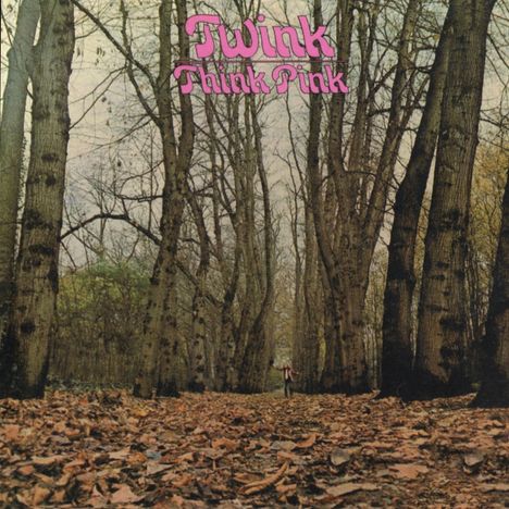 Twink: Think Pink (Expanded Edition), 2 CDs