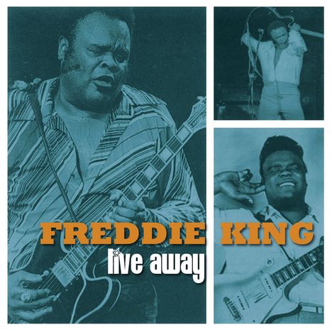 Freddie King: Live Away (Ltd Blue Vinyl), LP