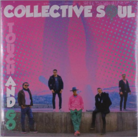 "Collective Soul", "Touch and Go". Fünf Männer posieren vor einem pink-blauen Hintergrund, modern gekleidet.