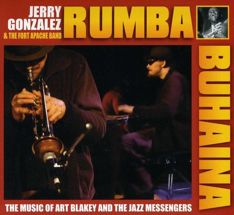 Jerry Gonzalez (1949-2018): Rhumba Para Buhaina Jerry Gonz, CD